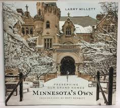 Minnesota's Own: Preserving Our Grand Homes (Used Hardcover) - Larry Millett, Matt Schmitt