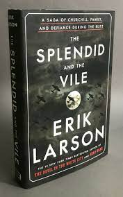 The Splendid and the Vile  (Used Hardcover) - Erik Larson