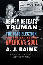 Dewey Defeats Truman: The 1948 Election and the Battle for America's Soul (Used Paperback) -  A.J. Baime