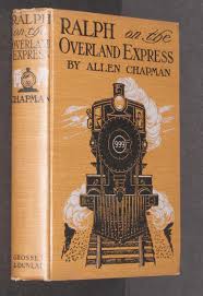 Ralph on the Overland Express (Used Hardcover) - Allen Chapman