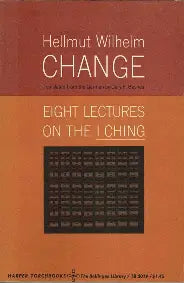 Change - Eight Lectures on the I Ching (Used Paperback) - Hellmut Wilhelm