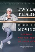 Keep It Moving: Lessons for the Rest of Your Life (Used Signed Hardcover) - Twyla Tharp