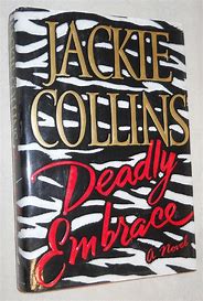 Deadly Embrace (Used Signed Hardcover) - Jackie Collins