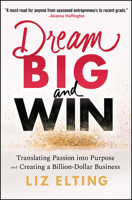 Dream Big and Win (Used Hardcover) - Liz Elting