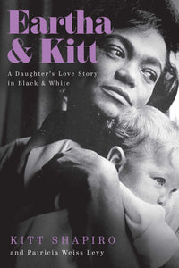 Eartha & Kitt: (Used Hardcover) - Kitt Shapiro
