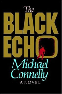 The Black Echo (Used Hardcover) - Michael Connelly