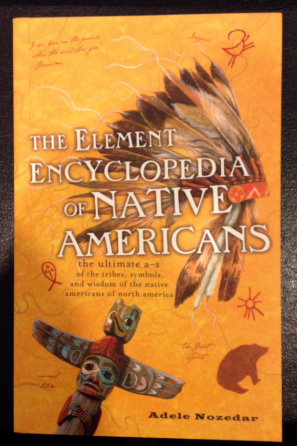 The Element Encyclopedia of Native Americans (Used Paperback) - Adele Nozedar