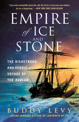 Empire of Ice and Stone (Used Paperback) - Buddy Levy