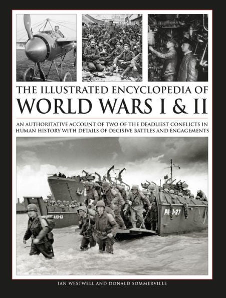 Complete Illustrated Encyclopedia of World Wars I & II (Used Paperback) - Ian Westwell