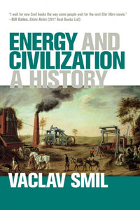 Energy and Civilization: A History (Used Paperback) - Vaclav Smil