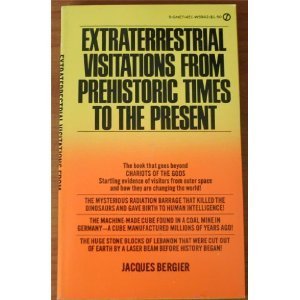 Extraterrestrial Visitations from Prehistoric Times to the Present (Used Mass Market Paperback) - Jacques Bergier