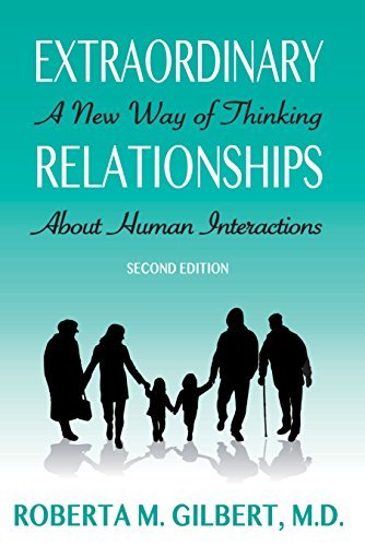 Extraordinary Relationships: A New Way of Thinking about Human Interactions, 2nd Edition (Used Paperback) - Dr. Roberta Gilbert