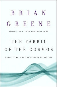 The Fabric of the Cosmos: Space, Time, and the Texture of Reality (Used Hardcover) - Brian Greene SIGNED
