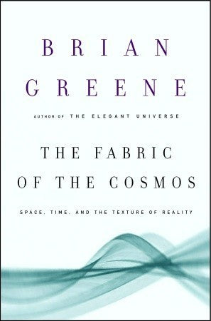 The Fabric of the Cosmos: Space, Time, and the Texture of Reality (Used Hardcover) - Brian Greene SIGNED