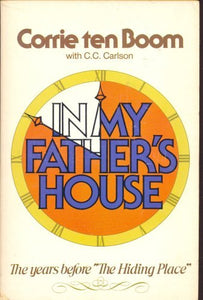 In My Father's House: The Years Before the Hiding Place (Used Paperback) - Corrie ten Boom