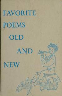 Favorite Poems Old and New: Selected for Boys and Girls (Used Hardcover) - Helen Josephine Ferris (Editor), Leonard Weisgard (Illustrator)