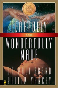 Fearfully and Wonderfully Made (Used Hardcover) - Paul W. Brand, Philip Yancey