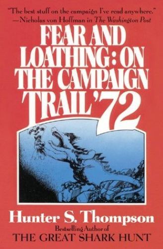 Fear and Loathing on the Campaign Trail '72 (Used Paperback) - Hunter S. Thompson