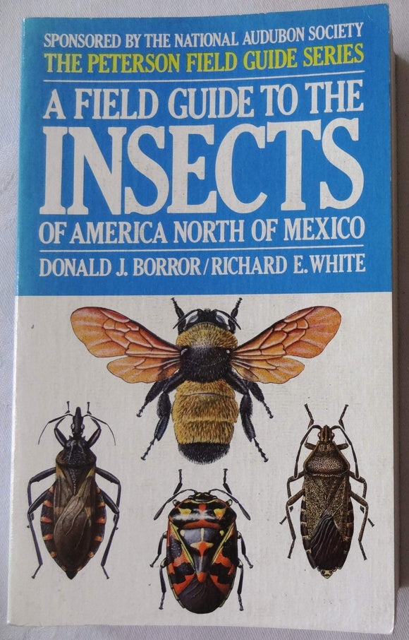 A Field Guide to the Insects: America North of Mexico (Used Paperback) - Donald J. Borror, Richard E. White