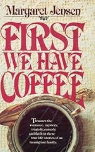 First We Have Coffee (Used Paperback) - Margaret Jensen