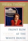 Front Row at the White House: My Life and Times (Used Hardcover, Signed) - Helen Thomas