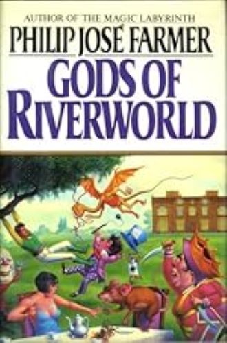 The Gods of Riverworld (Used Hardcover) - Philip José Farmer