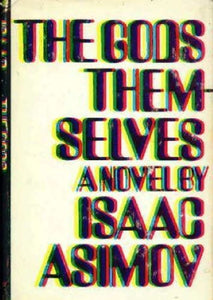 The Gods Themselves (Used Hardcover) - Isaac Asimov