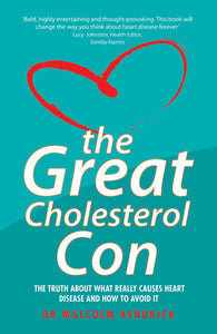 The Great Cholesterol Con: The Truth About What Really Causes Heart Disease and How to Avoid It (Used Paperback) - Malcolm Kendrick