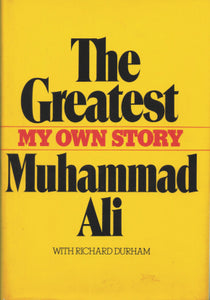 The Greatest: My Own Story (Used Hardcover) - Muhammad Ali, Richard Durham