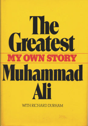 The Greatest: My Own Story (Used Hardcover) - Muhammad Ali, Richard Durham