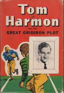 Tom Harmon and the Great Gridiron Plot (Used Hardcover) - Jay Dender, Henry E. Vallely (Illustrator)