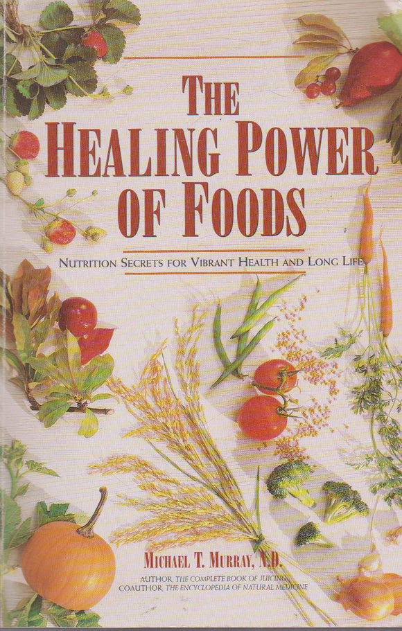 The Healing Power of Foods (Used Paperback) -  Michael T. Murray