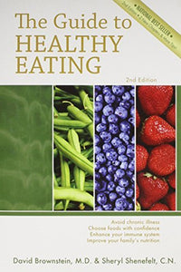 The Guide to Healthy Eating (Used Paperback) - David Brownstein, M.D.,  Sheryl Shenfelt, C.N.