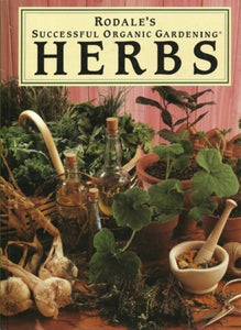 Rodale's Successful Gardening: Herbs: (Used Hardcover) - Patricia S. Michalak