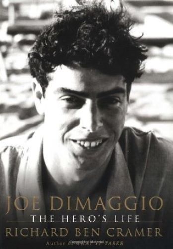 Joe DiMaggio: The Hero's Life (Used Hardcover) - Richard Ben Cramer