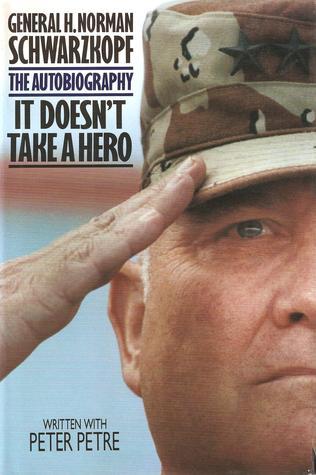 It Doesn't Take A Hero: The Autobiography  (Used Hardcover) - Norman Schwarzkopf, Peter Petre