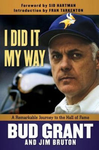 I Did It My Way (Used Hardcover) - Bud Grant