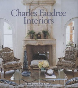 Charles Faudree Interiors (Used Hardcover) - Charles Faudree