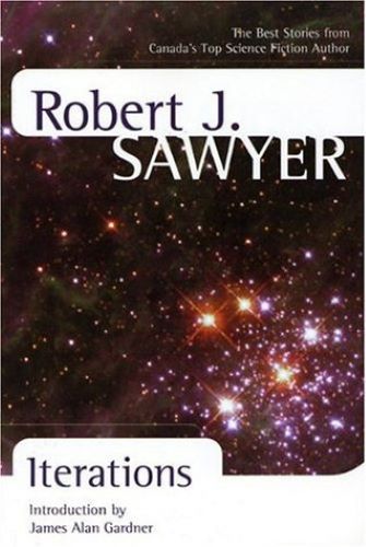 Iterations (Used Paperback) - Robert J. Sawyer