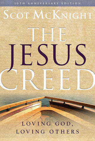 The Jesus Creed: Loving God, Loving Others (Used Paperback) - Scot McKnight