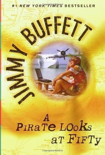 A Pirate Looks at Fifty (Used Paperback) - Jimmy Buffett