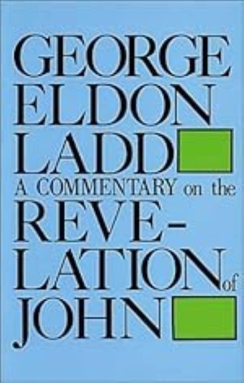 A Commentary on the Revelation of John (Used Paperback) - George Eldon Ladd
