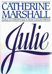 Julie (Used Hardcover) - Catherine Marshall