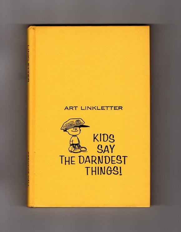 Kids Say the Darndest Things! (Used Hardcover) - Art Linkletter, Charles M. Schulz (Illustrator)