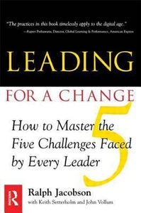 Leading for a Change: How to Master the Five Challenges Faced by Every Leader (Used Paperback, Signed) - Ralph Jacobson