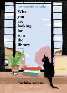 What You Are Looking for is in the Library (Used Hardcover) - Michiko Aoyama, Alison Watts  (Translator)