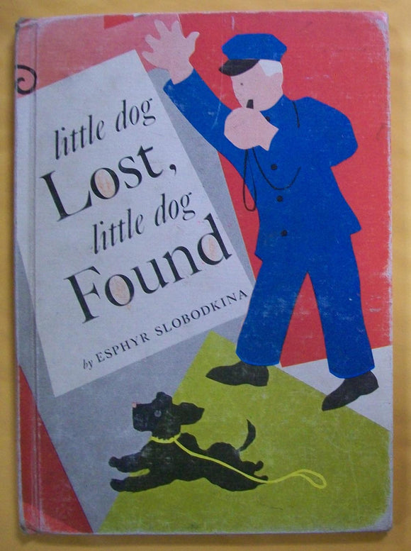 Little Dog Lost, Little Dog Found (Used Hardcover) - Esphyr Slobodkina