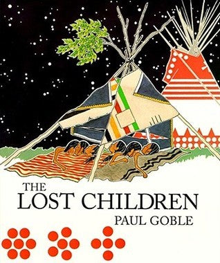 The Lost Children: The Boys Who Were Neglected (Used Paperback, Signed) - Paul Goble