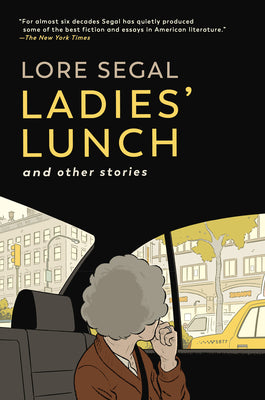 Ladies' Lunch: and Other Stories (Used Paperback) - Lore Segal