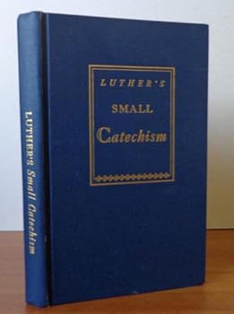 Luther's Small Catechism (Used Hardcover) - Martin Luther